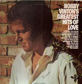 Bobby Vinton - Greatest Hits of Love