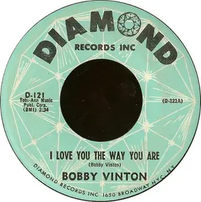 Bobby Vinton - I Love You The Way You Are / You Are My Girl