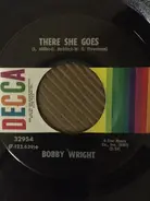 Bobby Wright - There She Goes / Somebody's Breakin' My Heart