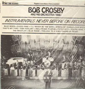 Bob Crosby - Instrumentals never before on Record - 1946