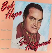 Bob Hope With Shirley Ross - Bing Crosby - Peggy Lee - In Hollywood