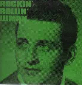 Bob Luman - Rockin' Rollin' Luman, Vol. 3