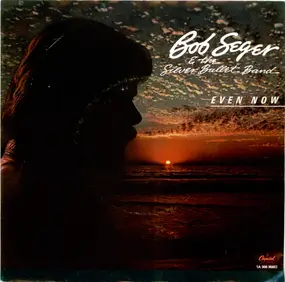 Bob Seger - Even Now