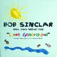 Bob Sinclar Feat. Gary 'Nesta' Pine - Love Generation (Remixes)