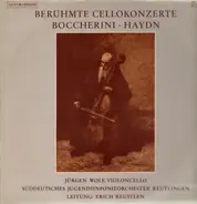 Boccherini, Haydn - Berühmte Cellokonzerte (Reustlen, Wolf)
