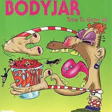 Bodyjar - Time to Grow Up