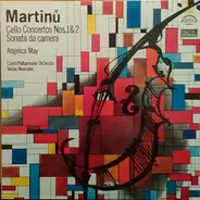 Martinů - Cello Concertos Nos. 1 & 2, Sonata Da Camera