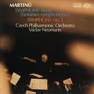 Bohuslav Martinů - Symphony No. 6 (Fantaisies Symphoniques) / Symphony No. 3