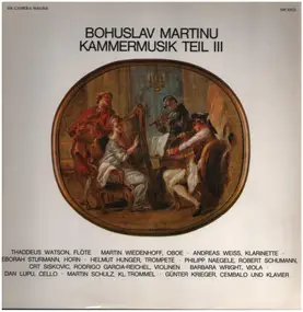 Bohuslav Martinu - Kammermusik III