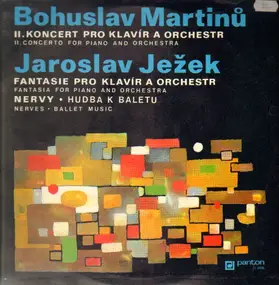 Martinu - II. Concerto for piano and orch. , Fantasia for piano and orch.