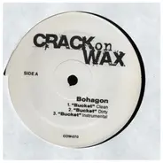 Bohagon / Byrd Gang a.o. - Crack On Wax