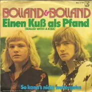 Bolland & Bolland - Einen Kuss Als Pfand (Sealed With A Kiss)