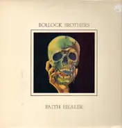 Bollock Brothers - Faith Healer