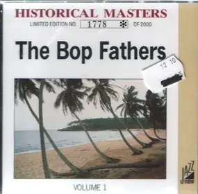 Bop Fathers - The Bop Fathers - Volume 1