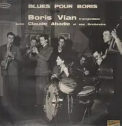Boris Vian Trompettiste Avec Claude Abadie Orchestra - Blues Pour Boris