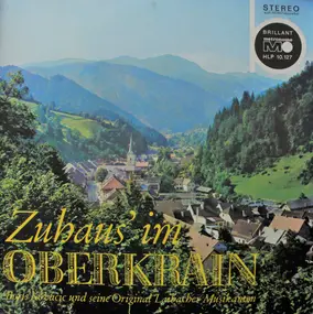Boris Kovacic Und Sein Original Laibacher Musikan - Zuhaus' Im Oberkrain