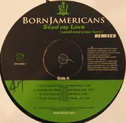 Born Jamericans - Send My Love