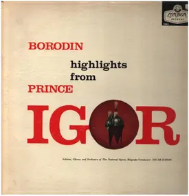 Alexander Borodin - Borodin Highlights from Prince Igor