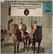 Borodin - The World of Borodin: Symphony No.2 / In the Steppes..