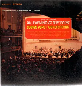Arthur Fiedler - An Evening At The 'Pops'