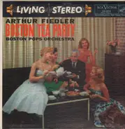 Boston Pops Orchestra  / Arthur Fiedler - Boston Tea Party