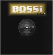 Bossi - Time To Make The Floor Burn