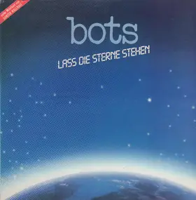 The Bots - Lass Die Sterne Stehen