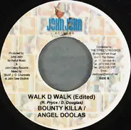 Bounty Killer / Angel Doolas - Walk D Walk