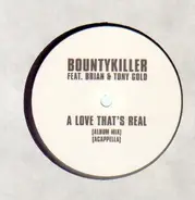 Bounty Killer, Brian & Tony Gold - A Love That's Real