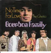 Bourbon Family - No Time For Love
