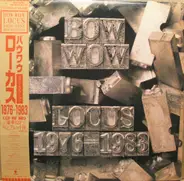 Bow Wow - Locus 1976-1983