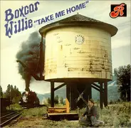 Boxcar Willie - Take Me Home