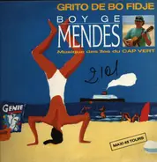 Boy Ge Mendes - Grito De Bo Fidje