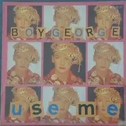 Boy George - Use Me