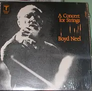 Boyd Neel / The Hart House Orchestra - A Concert For Strings