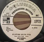 Boyd Raeburn And His Orchestra - Playing With Fire / A Little Bit Square But Nice