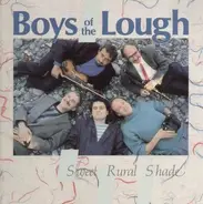 Boys of the Lough - Sweet Rural Shade