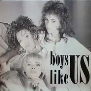 Boys Like Us - What Do Boys Like