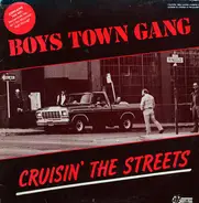 Boys Town Gang - Cruisin' the Streets