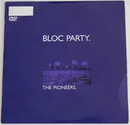 Bloc Party - The pioneers