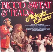 Blood, Sweat And Tears - Midnight Concert