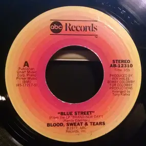 Blood, Sweat & Tears - Blue Street / Somebody I Trusted (Put Out The Light)