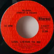 Blood, Sweat And Tears - Lisa, Listen To Me / Cowboys And Indians