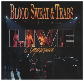 Blood, Sweat & Tears - Live & Improvised
