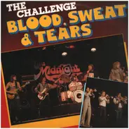 Blood, Sweat And Tears - The Challenge