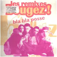 Bla Bla Posse - Bougez! (Les Remixes)