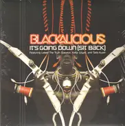 Blackalicious - It's Going Down (Sit Back)