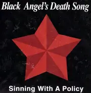 Black Angel's Death Song - Sinning With A Policy