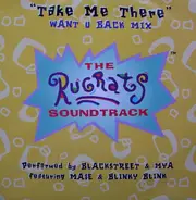Blackstreet & Mya Featuring Mase & Blinky Blink - Take Me There