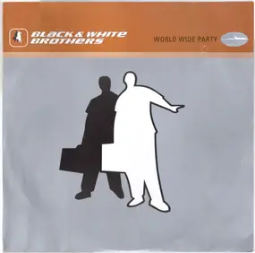 Black & White Brothers - World Wide Party